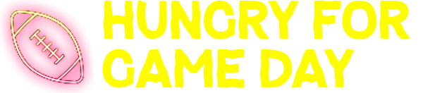 Hungry for game day